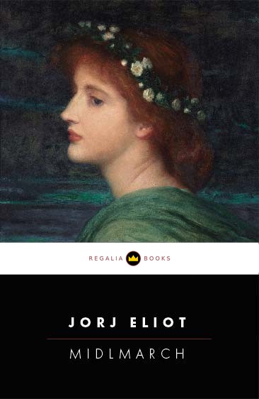 Jorj Eliot, Midlmarch — Regalia Books nashri muqovasi