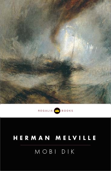 Herman Melvill, Mobi Dik — Regalia Books nashri muqovasi